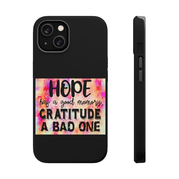 DistinctInk MagSafe Tough Case for Apple iPhone 13 Mini (5.4" Screen) - Hope Good Memory Gratitude Bad One - Lightweight Grip