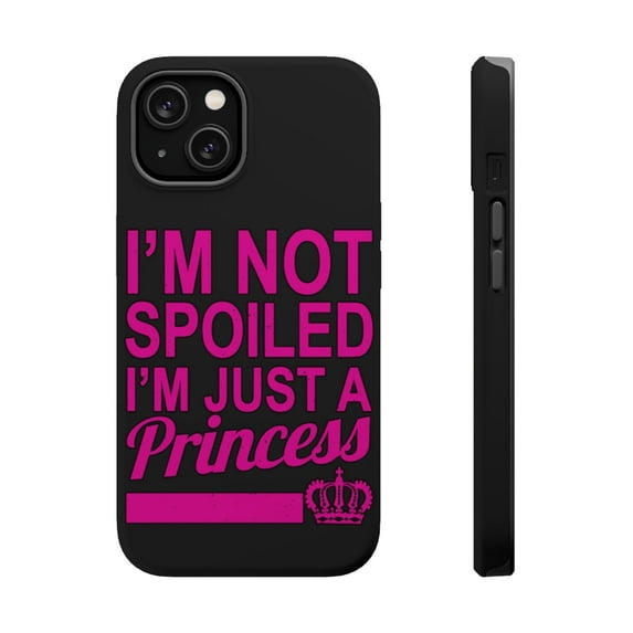 DistinctInk MagSafe Tough Case for Apple iPhone 13 Mini (5.4" Screen) - I'm Not Spoiled I'm Just a Princess - Tempered Glass Back