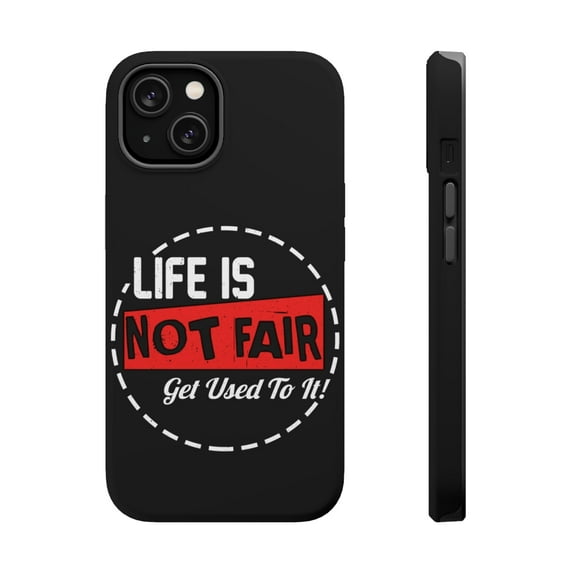DistinctInk Tough Case for Apple iPhone 13 MINI (5.4" Screen), Compatible with MagSafe Charging - Life Not Fair Get Used To It