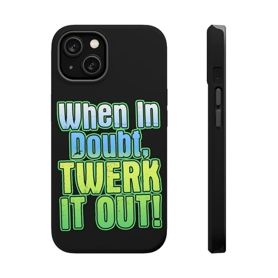 DistinctInk Tough Case for Apple iPhone 13 MINI (5.4" Screen), Compatible with MagSafe Charging - When in Doubt Twerk it Out