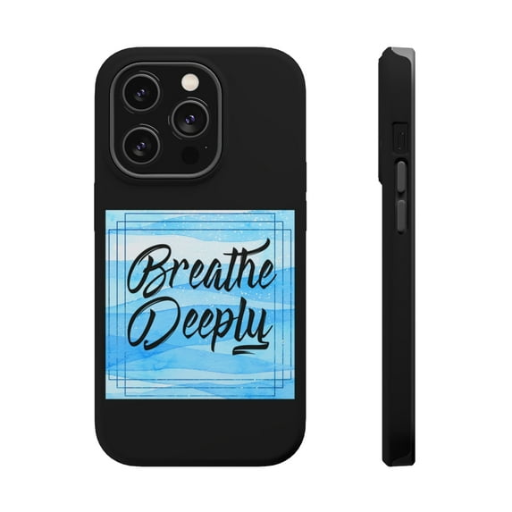DistinctInk MagSafe Tough Case for Apple iPhone 13 Pro (6.1" Screen) - Breathe Deeply - Slim Profile Design