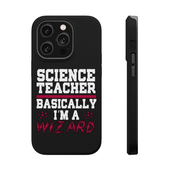 DistinctInk MagSafe Tough Case for Apple iPhone 13 Pro (6.1" Screen) - Science Teacher Basically I'm a Wizard - Shockproof Protection