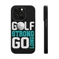 thumbnail image 1 of DistinctInk Tough Case for Apple iPhone 13 Pro MAX (6.7" Screen), Compatible with MagSafe Charging - Golf Strong Go Long, 1 of 6