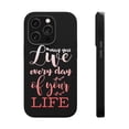 thumbnail image 1 of DistinctInk Tough Case for Apple iPhone 13 Pro MAX (6.7" Screen), Compatible with MagSafe Charging - Live Everyday Of Your Life, 1 of 6