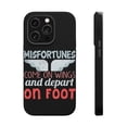 thumbnail image 1 of DistinctInk Tough Case for Apple iPhone 13 Pro MAX (6.7" Screen), Compatible with MagSafe Charging - Misfortunes Come On Wings Depart On Foot, 1 of 6