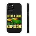 thumbnail image 1 of DistinctInk Tough Case for Apple iPhone 14 (6.1" Screen), Compatible with MagSafe Charging - Life A Game Money How Keep Score, 1 of 6