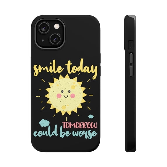 DistinctInk MagSafe Tough Case for Apple iPhone 14 (6.1" Screen) - Smile Today Tomorrow Could Be Worse - Wireless Charging Compatible
