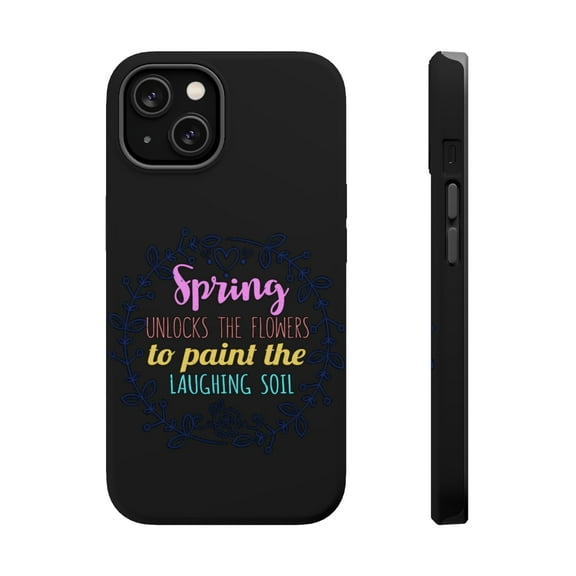 DistinctInk Tough Case for Apple iPhone 14 (6.1" Screen), Compatible with MagSafe Charging - Spring Unlocks Flowers To Paint Laughing Soil