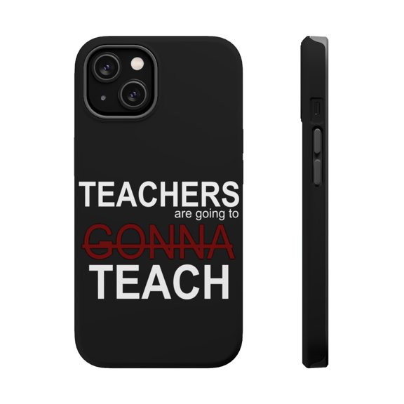 DistinctInk MagSafe Tough Case for Apple iPhone 14 (6.1" Screen) - Teachers Gonna Teach - Shockproof Protection