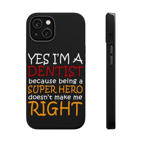 DistinctInk Tough Case for Apple iPhone 14 (6.1" Screen), Compatible with MagSafe Charging - Yes I'm a Dentist Super Hero