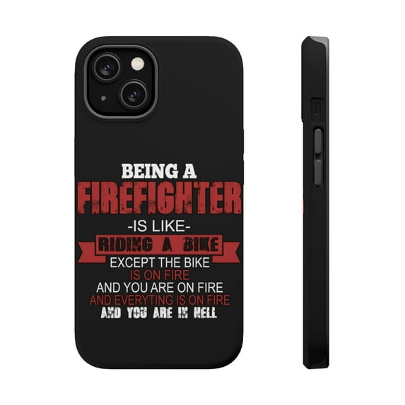 DistinctInk Tough Case for Apple iPhone 14 PLUS (6.7" Screen), Compatible with MagSafe Charging - Being a Firefighter is Like Riding A Bike On Fire
