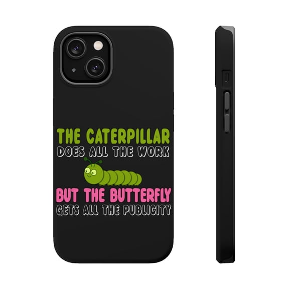 DistinctInk MagSafe Tough Case for Apple iPhone 14 Plus (6.7" Screen) - Caterpillar Does Work, Butterfly Publicity - Slim Profile Design