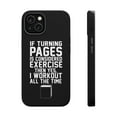 thumbnail image 1 of DistinctInk MagSafe Tough Case for Apple iPhone 14 Plus (6.7" Screen) - Turning Pages Considered Exercise I Workout - Tempered Glass Back, 1 of 6