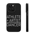 thumbnail image 1 of DistinctInk Tough Case for Apple iPhone 14 PRO (6.1" Screen), Compatible with MagSafe Charging - Athlete + Artist = Dancer, 1 of 6