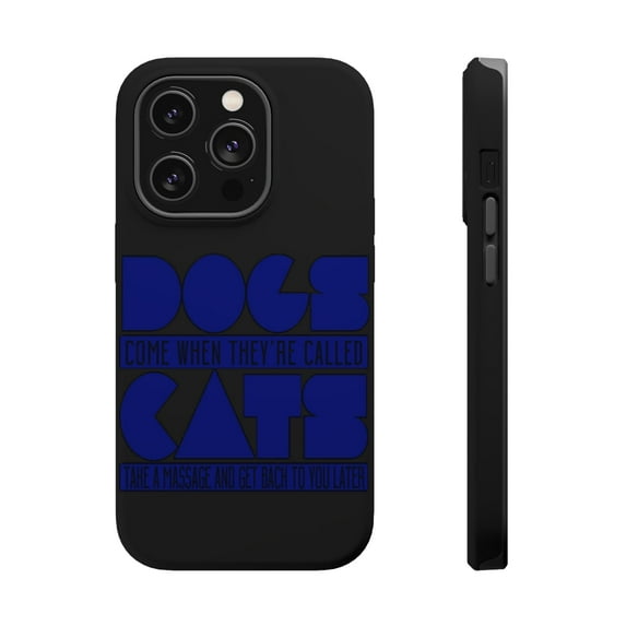 DistinctInk Tough Case for Apple iPhone 14 PRO (6.1" Screen), Compatible with MagSafe Charging - Dogs Come When Called, Cats Later