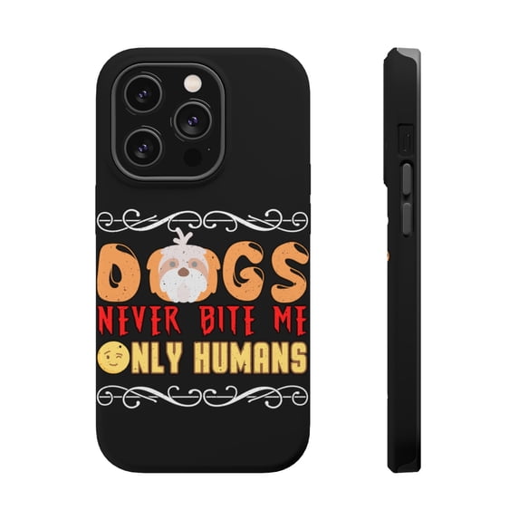 DistinctInk MagSafe Tough Case for Apple iPhone 14 Pro (6.1" Screen) - Dogs Never Bite Me - Slim Profile Design