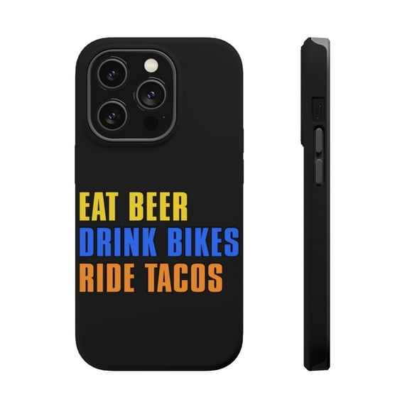 DistinctInk Tough Case for Apple iPhone 14 PRO (6.1" Screen), Compatible with MagSafe Charging - Eat Beer Drink Bikes Ride Tacos