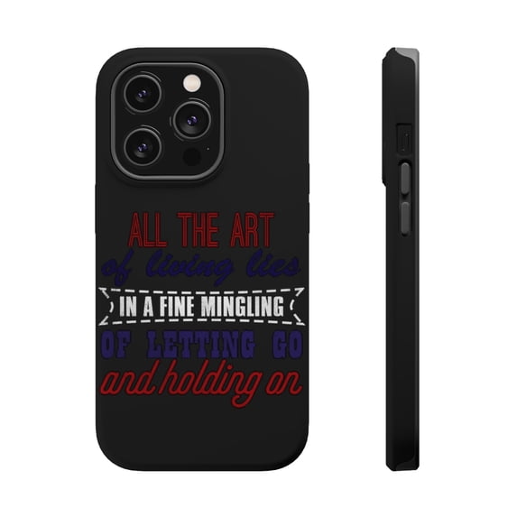 DistinctInk Tough Case for Apple iPhone 14 PRO (6.1" Screen), Compatible with MagSafe Charging - Living Lies Mingling Letting Go Holding On