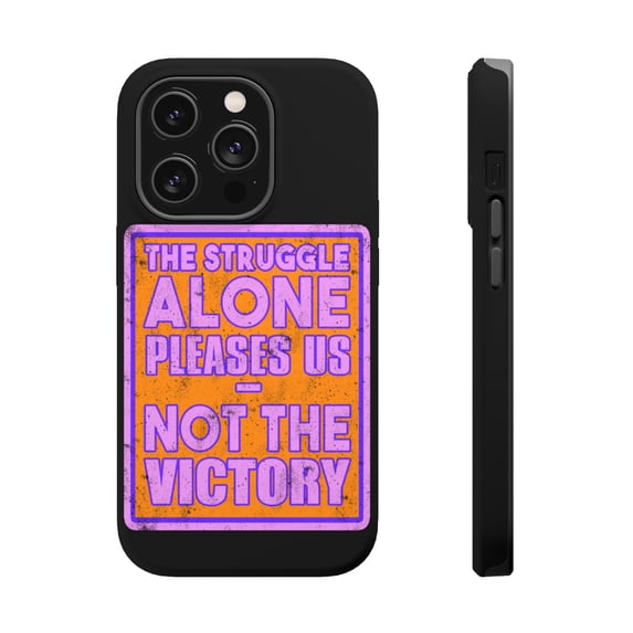 DistinctInk MagSafe Tough Case for Apple iPhone 14 Pro (6.1" Screen) - Struggle Alone Pleases Us Not Victory - Tempered Glass Back