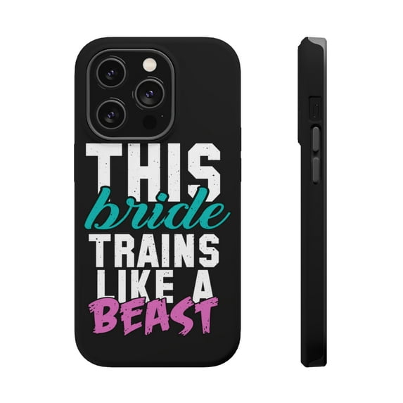 DistinctInk Tough Case for Apple iPhone 14 PRO (6.1" Screen), Compatible with MagSafe Charging - This Bride Trains Like a Beast