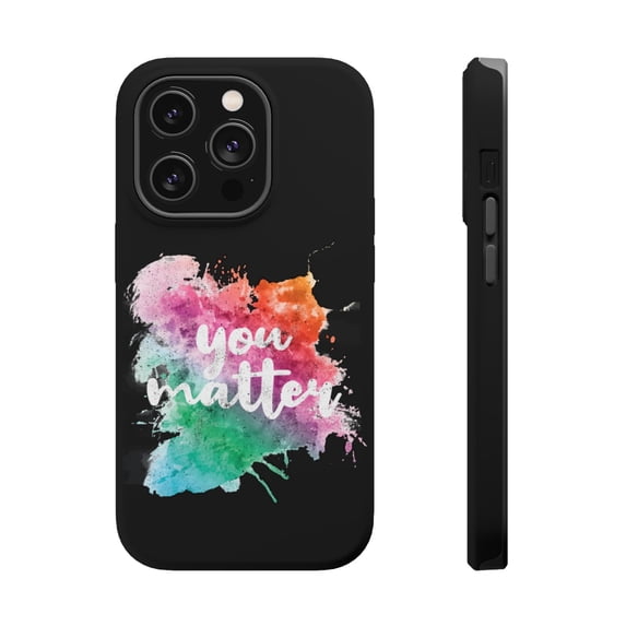 DistinctInk Tough Case for Apple iPhone 14 PRO (6.1" Screen), Compatible with MagSafe Charging - You Matter