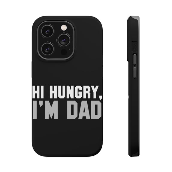 DistinctInk MagSafe Tough Case for Apple iPhone 14 Pro Max (6.7" Screen) - Hi Hungry, I'm Dad - Raised Bezel Screen Guard