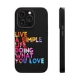 thumbnail image 1 of DistinctInk Tough Case for Apple iPhone 14 Pro MAX (6.7" Screen), Compatible with MagSafe Charging - Live Simple Life Doing What Love, 1 of 6