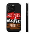 thumbnail image 1 of DistinctInk Tough Case for Apple iPhone 14 Pro MAX (6.7" Screen), Compatible with MagSafe Charging - Mistakes Make People, 1 of 6