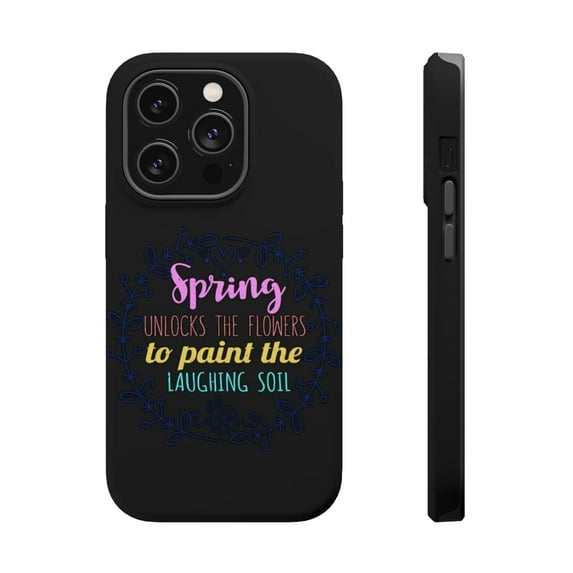 DistinctInk Tough Case for Apple iPhone 14 Pro MAX (6.7" Screen), Compatible with MagSafe Charging - Spring Unlocks Flowers To Paint Laughing Soil