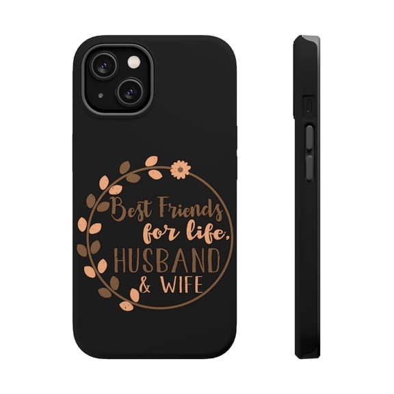 DistinctInk MagSafe Tough Case for Apple iPhone 15 (6.1" Screen) - Best Friends For Life Husband Wife - Slim Profile Design