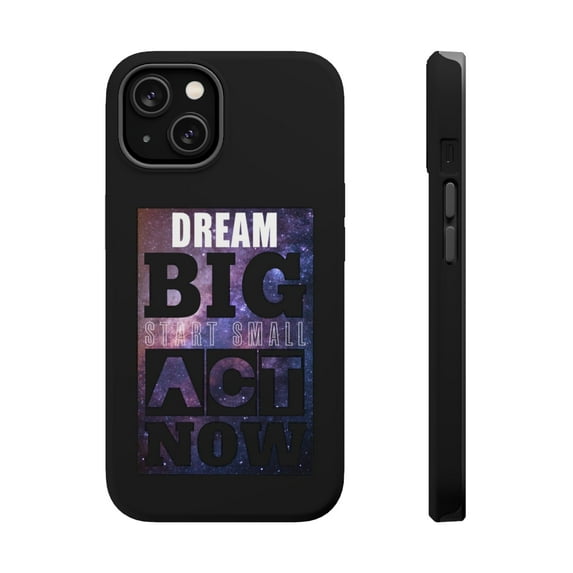 DistinctInk Tough Case for Apple iPhone 15 (6.1" Screen), Compatible with MagSafe Charging - Dream Big Start Small Act Now