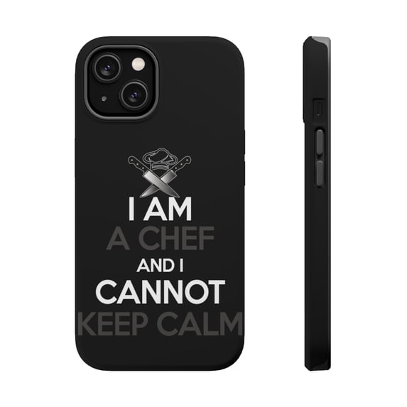 DistinctInk MagSafe Tough Case for Apple iPhone 15 (6.1" Screen) - I Am the Chef Cannot Keep Calm - Slim Profile Design
