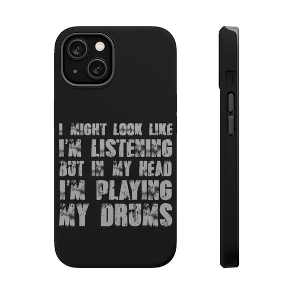 DistinctInk MagSafe Tough Case for Apple iPhone 15 (6.1" Screen) - In My Head, I'm Playing Drums - Tempered Glass Back