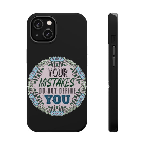 DistinctInk MagSafe Tough Case for Apple iPhone 15 (6.1" Screen) - Mistakes Do Not Define You - Lightweight Grip
