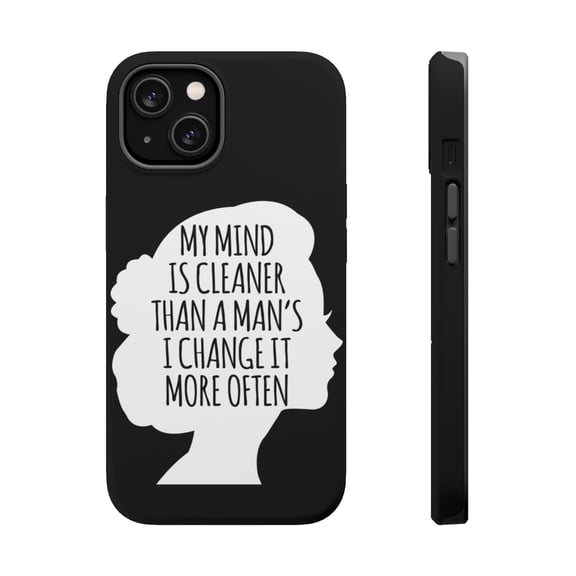 DistinctInk MagSafe Tough Case for Apple iPhone 15 (6.1" Screen) - My Mind is Cleaner Than a Man's I Change It - Tempered Glass Back