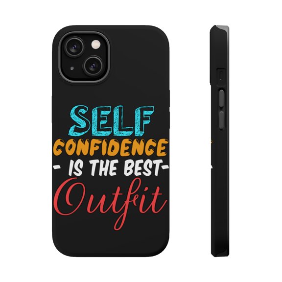 DistinctInk MagSafe Tough Case for Apple iPhone 15 (6.1" Screen) - Self Confidence Is Best Outfit - Raised Bezel Screen Guard
