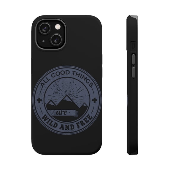 DistinctInk Tough Case for Apple iPhone 15 PLUS (6.7" Screen), Compatible with MagSafe Charging - Good Things Wild And Free