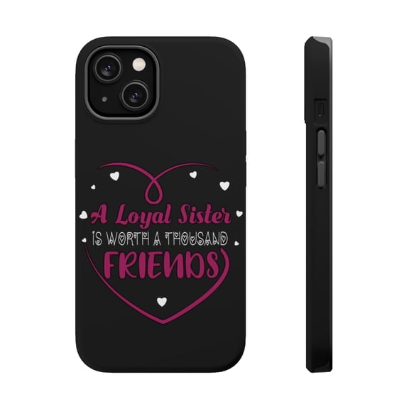 DistinctInk MagSafe Tough Case for Apple iPhone 15 Plus (6.7" Screen) - Loyal Sister Worth More - Tempered Glass Back