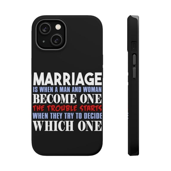 DistinctInk Tough Case for Apple iPhone 15 PLUS (6.7" Screen), Compatible with MagSafe Charging - Marriage Trouble Starts