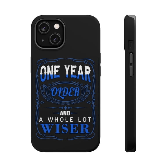 DistinctInk MagSafe Tough Case for Apple iPhone 15 Plus (6.7" Screen) - One Year Older Lot Wiser - Tempered Glass Back