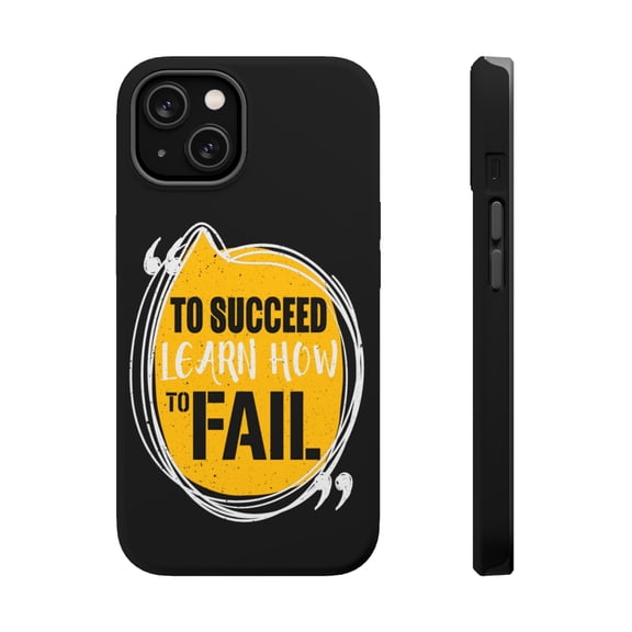 DistinctInk MagSafe Tough Case for Apple iPhone 15 Plus (6.7" Screen) - Succeed Learn How To Fail - Raised Bezel Screen Guard