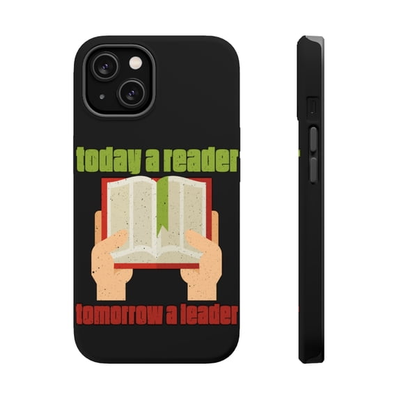DistinctInk Tough Case for Apple iPhone 15 PLUS (6.7" Screen), Compatible with MagSafe Charging - Today A Reader Tomorrow A Leader