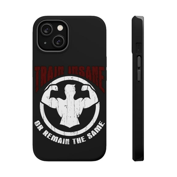 DistinctInk MagSafe Tough Case for Apple iPhone 15 Plus (6.7" Screen) - Train Insane Remain Same - Wireless Charging Compatible