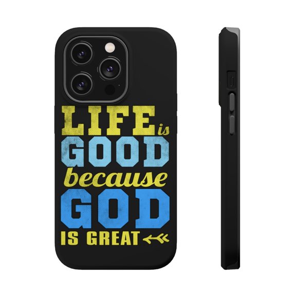 DistinctInk MagSafe Tough Case for Apple iPhone 15 Pro (6.1" Screen) - Life Is Good Because God Is Great - Lightweight Grip