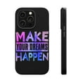 thumbnail image 1 of DistinctInk MagSafe Tough Case for Apple iPhone 15 Pro (6.1" Screen) - Make Dreams Happen - Wireless Charging Compatible, 1 of 6