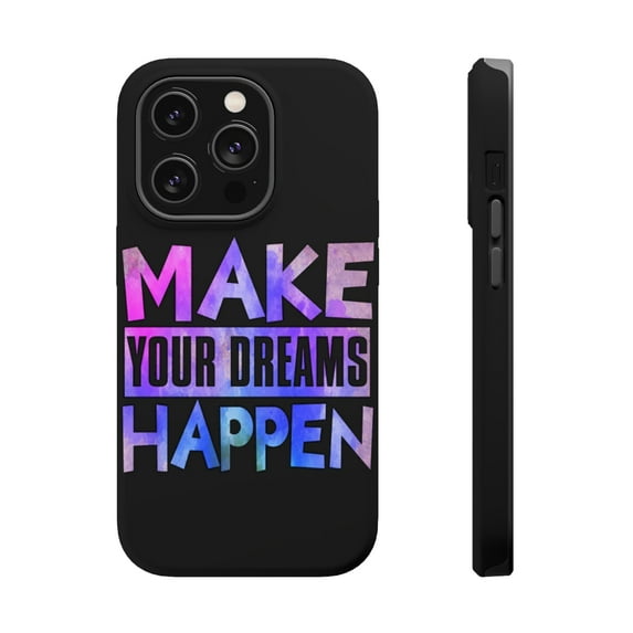 DistinctInk MagSafe Tough Case for Apple iPhone 15 Pro (6.1" Screen) - Make Dreams Happen - Wireless Charging Compatible