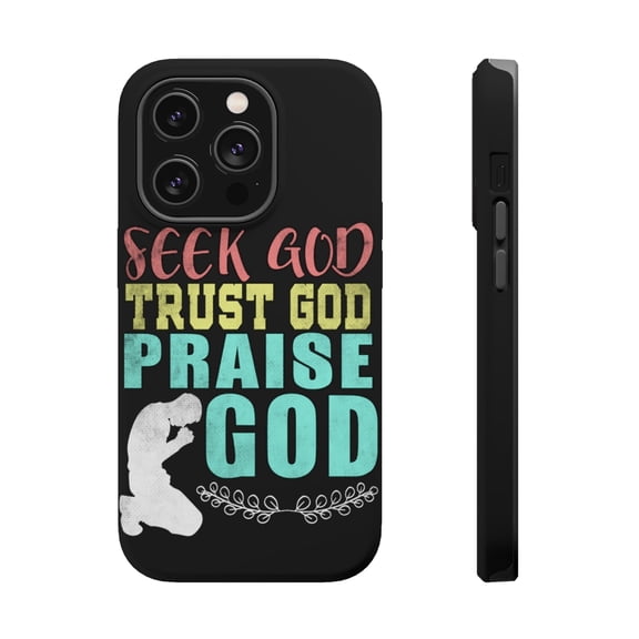 DistinctInk MagSafe Tough Case for Apple iPhone 15 Pro (6.1" Screen) - Seek God Trust God Praise God - Slim Profile Design
