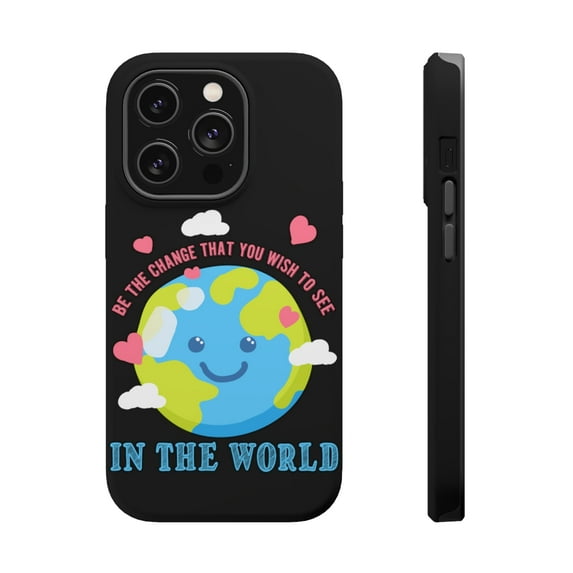 DistinctInk Tough Case for Apple iPhone 15 Pro MAX (6.7" Screen), Compatible with MagSafe Charging - Be Change See In World