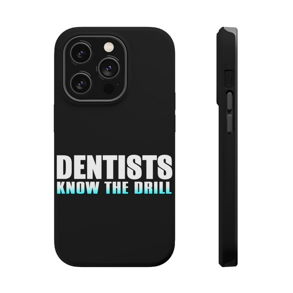 DistinctInk Tough Case for Apple iPhone 15 Pro MAX (6.7" Screen), Compatible with MagSafe Charging - Dentists Know the Drill