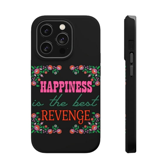 DistinctInk Tough Case for Apple iPhone 15 Pro MAX (6.7" Screen), Compatible with MagSafe Charging - Happiness Best Revenge